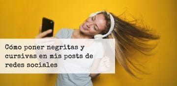 Cómo agregar negritas y cursivas a tus textos de Linkedin, Instagram, Facebook y TikTok