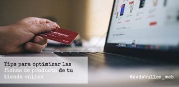 Cómo crear una ficha de producto optimizada y mejorar el seo de tu tienda online en Bullo Gestor. !Aplicable a cualquier gestor de contenidos!